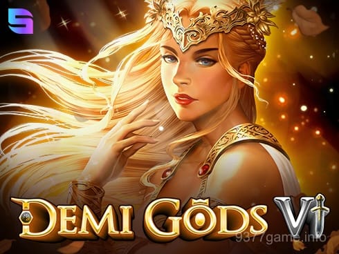 Demi Gods VI